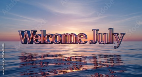 Sunset over ocean with welcome July text overlay.