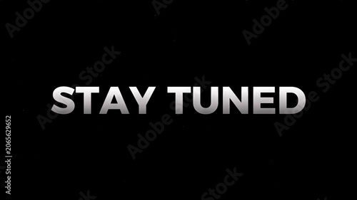 Dynamic visual message encouraging audience anticipation for forthcoming content, announcements, or events, suitable for digital presentations, video transitions, and promotional materials