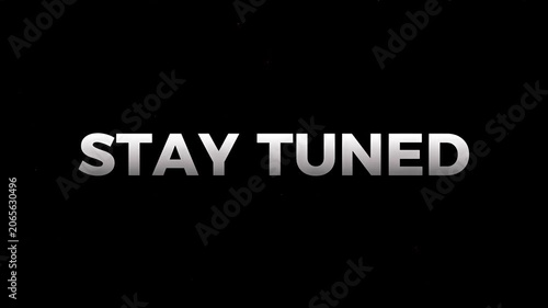 Captivating 'Stay Tuned' graphic for announcements, ensuring audience anticipation and continued engagement with future updates and exciting reveals