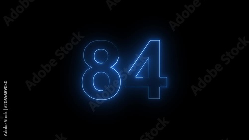 Neon Number 84 Animation with Glowing Electric Light Effect on Dark Background.
