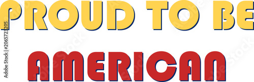 Proud to be american bold text design isolated on transparent background