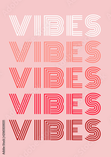 Retro Groovy Vibes Typography Poster. Minimalist Multi-Layered Vibes Wall Art. Pink and Red Gradient Aesthetic Vibes Design