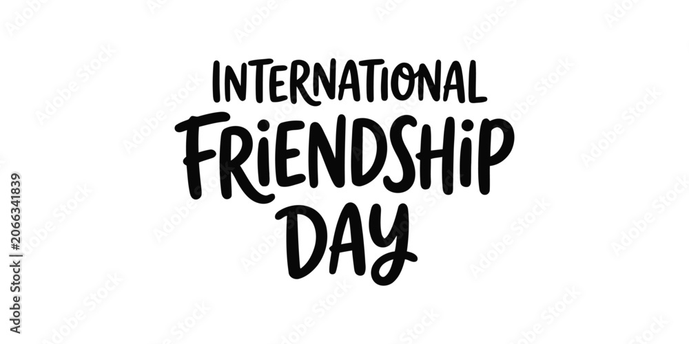 Fototapeta premium International friendship day typography handwritten style text graphic