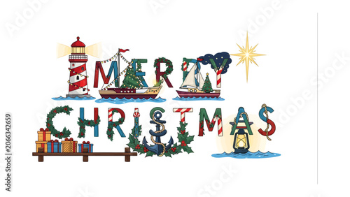 Maritime Christmas Greetings: A whimsical arrangement of nautical elements spells out Merry Christmas with a lighthouse, sailboats, an anchor, and gift boxes.