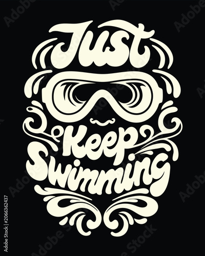 Tableau sur toile Just Keep Swimming Graphic T-Shirt Design with Retro Typography