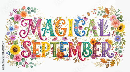 Colorful Magical September Lettering with Autumn Flowers and Botanical Elements