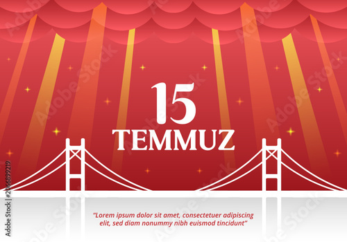 15 Temmuz or 15 July Democracy and National Unity Day Of Turkey With A Bridge And Rays In Cloud