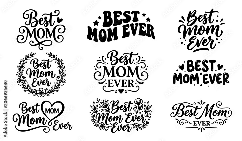 Fototapeta premium Best Mom Ever Typography Quote Collection Vector Design