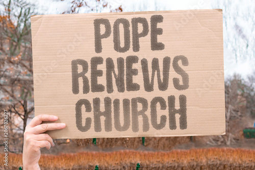 Foto "Pope renews church" Pontiff initiates reform and revitalization