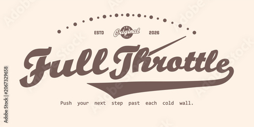 Motivational quote vintage varsity streetwear typography print for graphic tee, t-shirts, hat, and poster design 2026 - vector