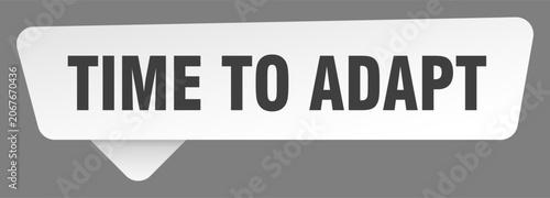 Photos time to adapt sign