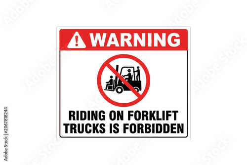 Forklift safety warning sign prohibiting riding on industrial trucks