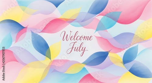 Colorful confetti background with welcome July text overlay.