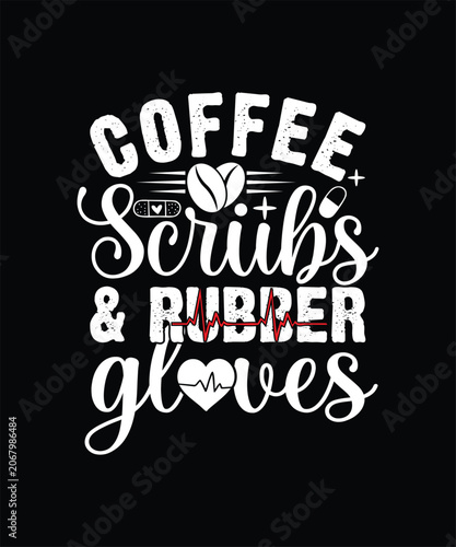 COFFEE SCRUBS AND RUBBER GLOVES TSHIRT DESIGN