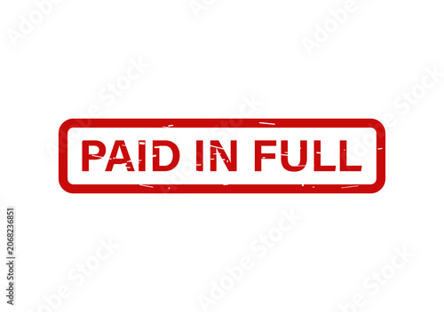 Red rubber stamp with the text paid in full for business office documents and financial accounting and billing tasks isolated on transparent background