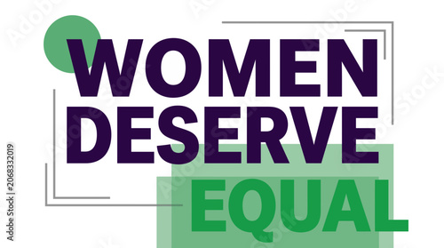 Modern typographic design featuring Women Deserve Equal text in purple and green.