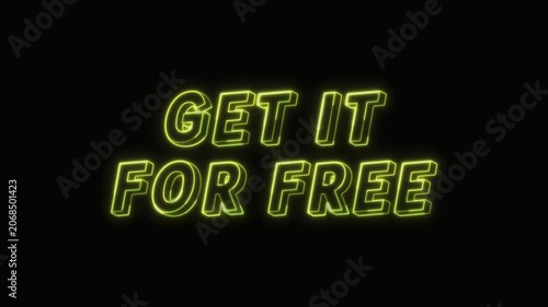  Get It For Free Text Neon Seamless Loop 4K Glowing Typography Animation for VFX and Video Editing