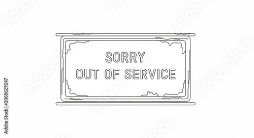 Sorry Out of Service Sign - Vintage Style, Black and White Line Art