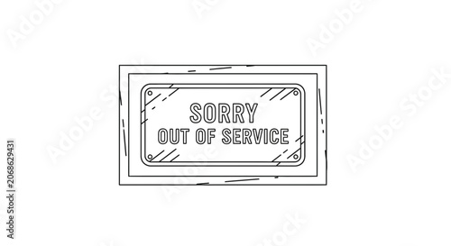 Sorry Out of Service Sign, Black and White Line Art Illustration