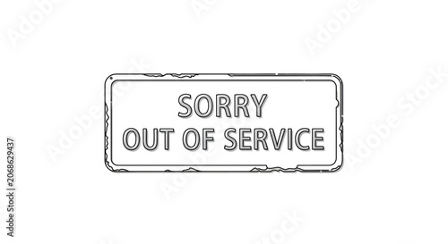 Sorry Out of Service Sign, Black and White Outline, Graphic Resource