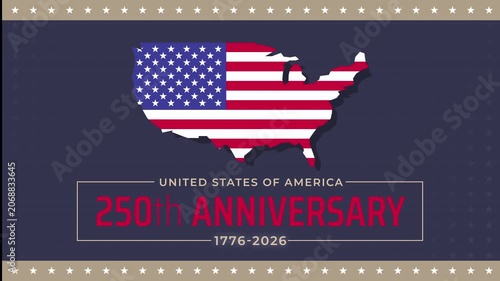 250th anniversary of the USA. 250 years of independence. Banner 4th of july usa independence day, video greeting card. American flag map. Fourth of july, US national holiday. 4k seamless loop