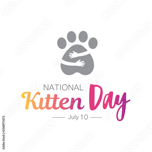 National Kitten Day, July 10.