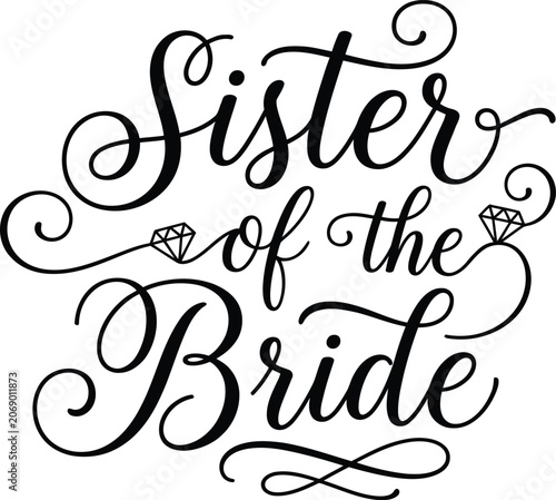 Sister of the bride wedding party calligraphy design