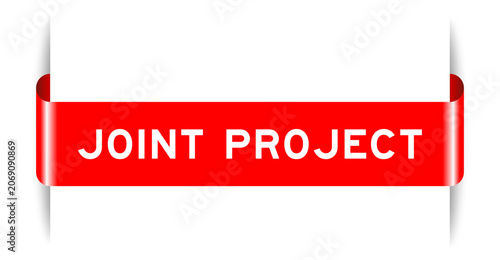 Tableau sur toile Red color inserted label banner with word joint project on white background