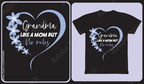 Fotografia Grandma like a mom but no rules typography t-shirt design