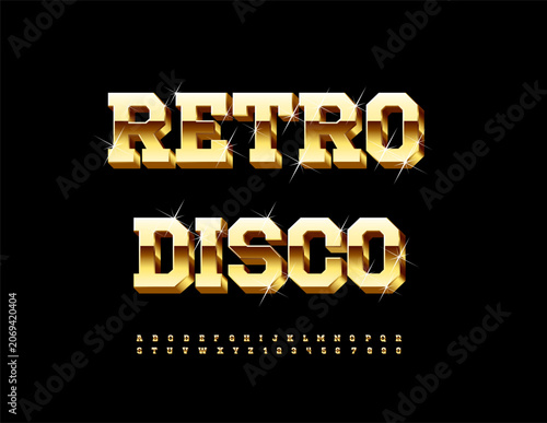 Vector Golden emblem Retro Disco. Vintage Uppercase Font. with Sparkling Stars. Luxury set of Cool Alphabet Letters and Numbers.