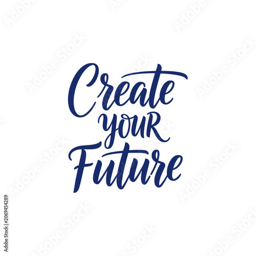 Create Your Future Typography Design.