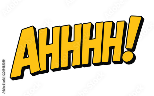 Comic book style yellow text bubble with ahhhh exclamation in bold font featuring black 3d drop shadow effect on gray background.