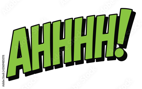 Green comic book style text ahhhh featuring bold black outline and drop shadow representing loud scream or surprised expression.