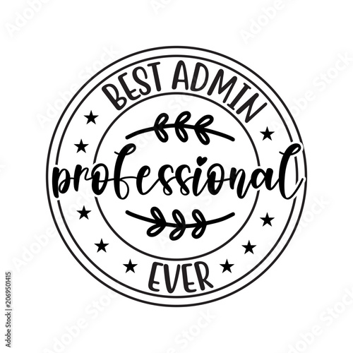 Best Admin Professional Ever