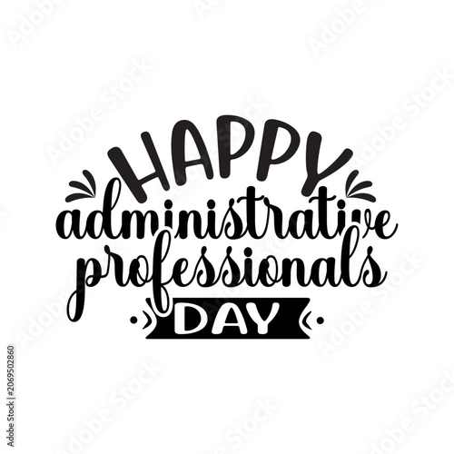 Happy Administrative Professionals Day SVG Cut File