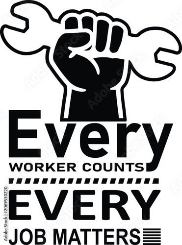 Every Worker Counts Every Job Matters Labor Rights Graphic