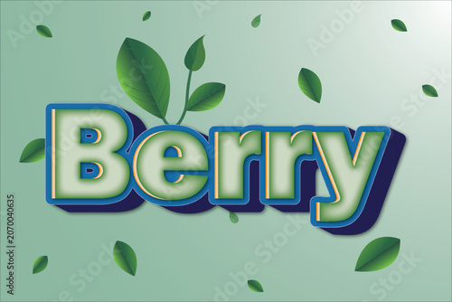 Berry nature 3d text effect with fresh green leaves and eco typography.