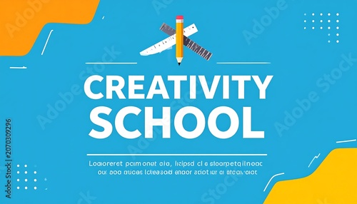 Colorful Creativity School Text with Pencil and Ruler on Blue Abstract Background