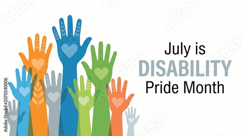 Disability pride month banner, background. July pride month banner. Colorful hands representing Disability Pride Month