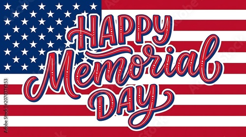 Happy Memorial Day celebration with bold cursive text over a waving American flag background, patriotic holiday design
