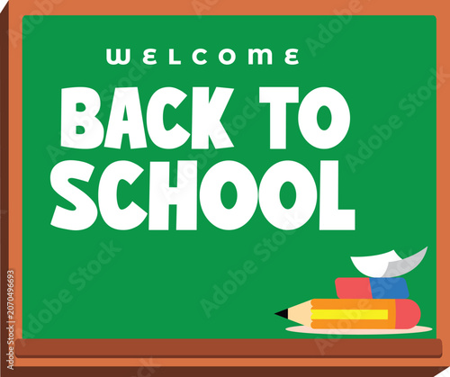 Welcome Back to School Green Chalkboard Banner with Pencil and Eraser Flat Illustration.
