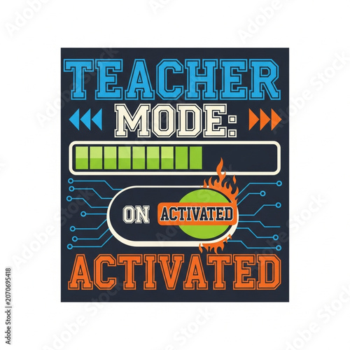 Teacher Mode: Activated as a print design on various media such as t-shirts, mugs, hats, tote bags, etc.