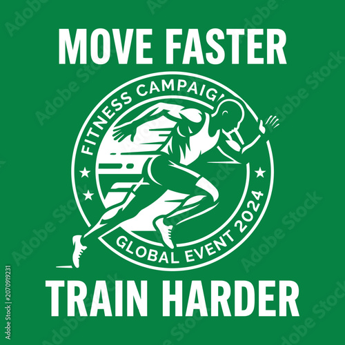 Move Faster Train Harder Fitness Campaign Global Event 2024 Active Lifestyle Motivation