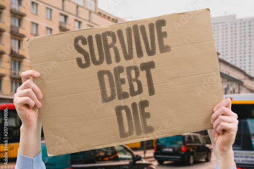 Schilderij op canvas "Survive debt die" Live through illness but die from debt