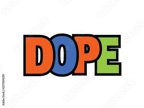 Colorful DOPE word art with vibrant orange, blue, and green letters, bold black outline.