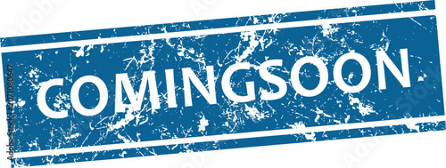 Tableau sur toile Grungy blue coming soon stamp or label