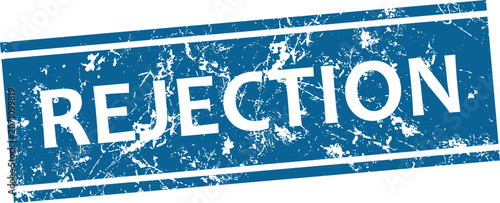 Bild auf Leinwand Rejection stamp graphic blue grunge texture on white background isolated vector