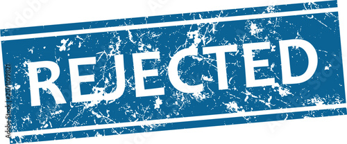 Obraz na płótnie Rejected stamp graphic blue grunge texture for application denial or failure con