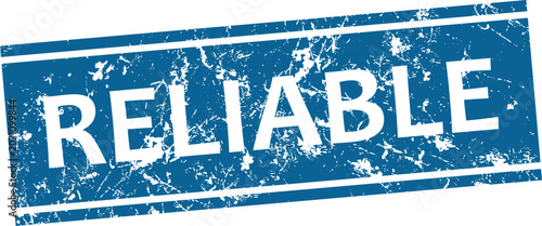 Foto Distressed blue rubber stamp with the word reliable isolated on white background
