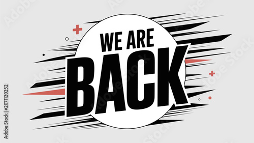 We are back announcement with abstract lines and a light gray background return reopening